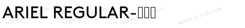 ARIEL REGULAR字体转换